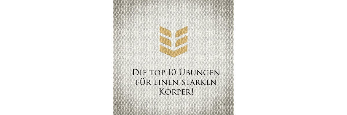 Die Top 10 Übungen für einen stärkeren Körper: Mit Sportbekleidung für maximale Leistung - Die Top 10 Übungen für einen stärkeren Körper: Mit Sportbekleidung für maximale Leistung